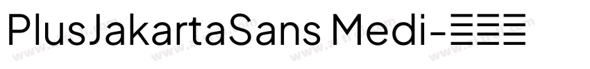 PlusJakartaSans Medi字体转换